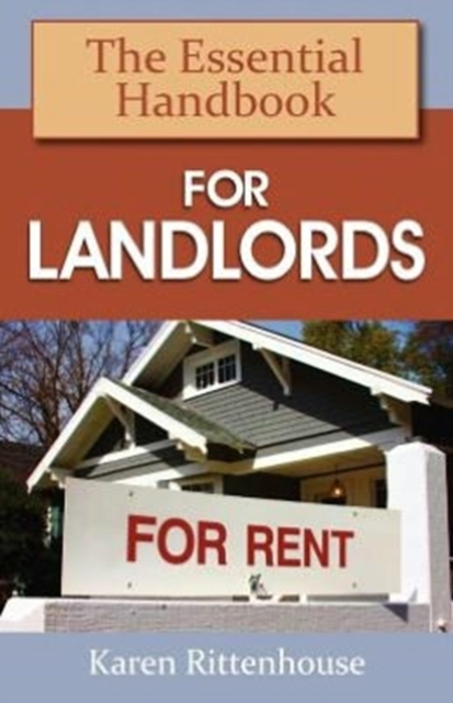 The Essential Handbook for Landlords - Karen Rittenhouse