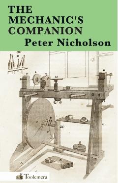 The Mechanic's Companion - Peter Nicholson