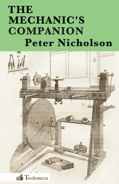 The Mechanic's Companion - Peter Nicholson