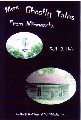 More Ghostly Tales from Minnesota - Ruth D. Hein