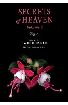 Coperta cărții 'Secrets of Heaven 6: Portable New Century Edition Volume 6 - Emanuel Swedenborg'