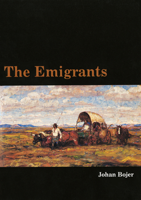 The Emigrants - Johan Bojer