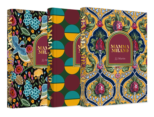 Mamma Milano: An Insider's Guide to Creative Self-Discovery, the Italian Way - J. J. Martin