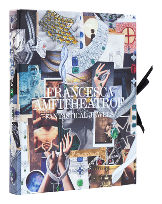 Francesca Amfitheatrof: Fantastical Jewels - Stefania Amfitheatrof