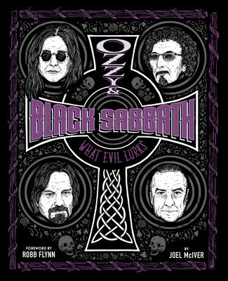 Ozzy and Black Sabbath: What Evil Lurks - Joel Mciver
