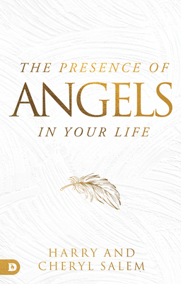 The Presence of Angels in Your Life - Harry Salem