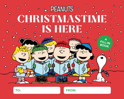 Peanuts: Christmastime Is Here: A Fill-In Book - Charles M. Schulz
