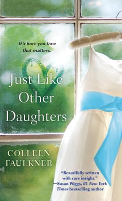 Just Like Other Daughters - Colleen Faulkner