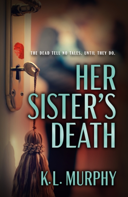 Her Sister's Death - K. L. Murphy