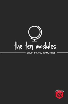 Coperta cărții 'The Ten Modules: Equipping you to Mobilize - The Traveling Team'