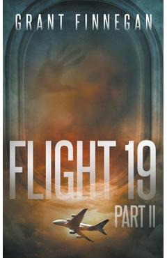 Coperta cărții 'Flight 19, Part II - Grant Finnegan'
