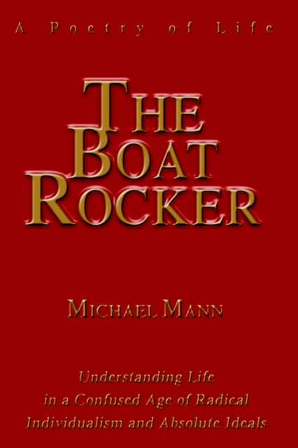 The Boat Rocker: A Poetry of Life - Michael Mann