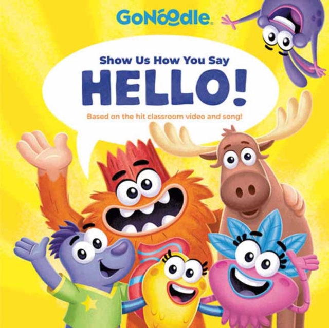 Show Us How You Say Hello! (Go Noodle) - Random House