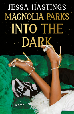Magnolia Parks: Into the Dark - Jessa Hastings
