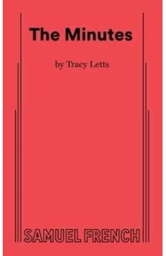 The Minutes - Tracy Letts