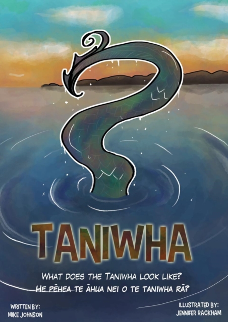 Taniwha: Bilingual: English and Te Reo - Mike Johnson