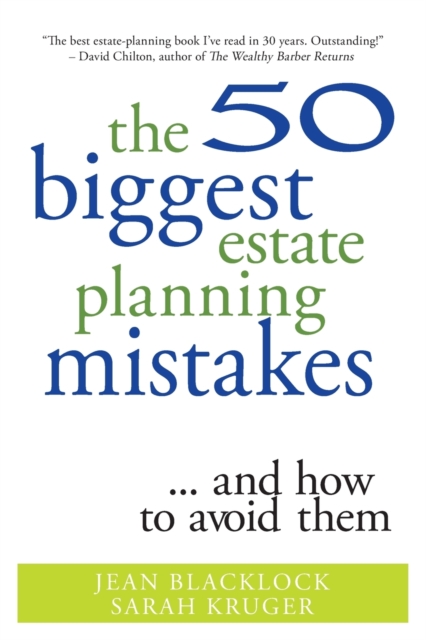 The 50 Biggest Estate Planning Mistakes...and How to Avoid Them - Jean Blacklock