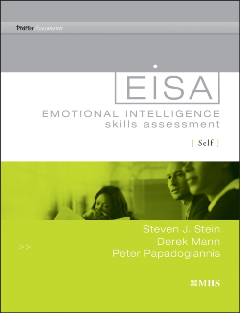 Emotional Intelligence Skills Assessment (Eisa) Self - Steven J. Stein