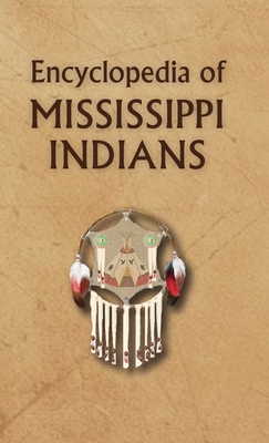 Encyclopedia of Mississippi Indians - Donald Ricky