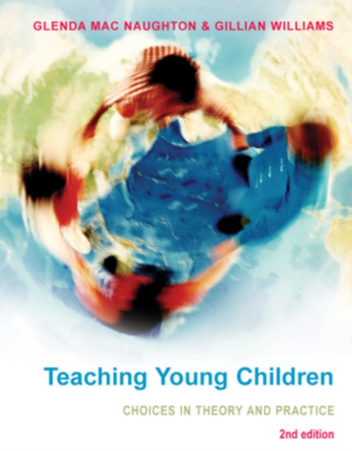 Teaching Young Children: Choices in Theory and Practice - Macnaughton Glenda