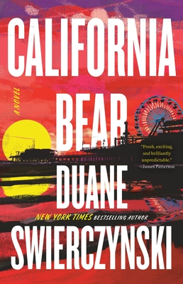 California Bear - Duane Swierczynski