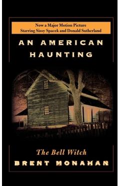 Coperta cărții 'The Bell Witch: An American Haunting - Brent Monahan'