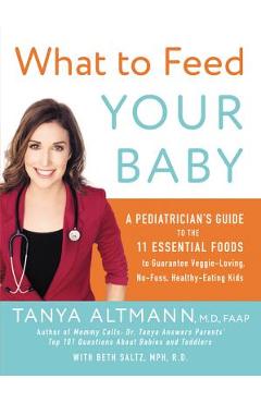 Coperta cărții 'What to Feed Your Baby - Tanya Altmann'