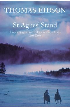 Coperta cărții 'St. Agnes' Stand - Thomas Eidson'