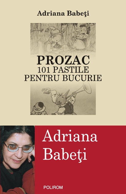 Coperta cărții 'Prozac 101 pastile pentru bucurie - Adriana Babeti'