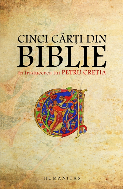 Cinci carti din Biblie - In traducerea lui Petru Cretia