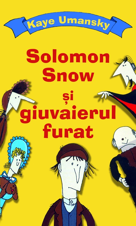 Solomon snow si giuvaierul furat - Kaye Umansky