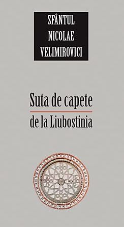 Suta de capete de la Liubostinia - Nicolae Velimirovici