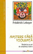 Coperta cărții 'Nastere fara violenta - Frederick Leboyer'