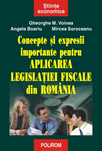 Coperta cărții 'Concepte si expresii importante pentu aplicarea legislatiei fiscale din Ro - Gheorghe M. Voinea'