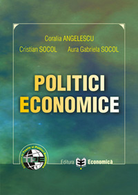 Politici economice - Coralia Angelescu, Cristian Socol
