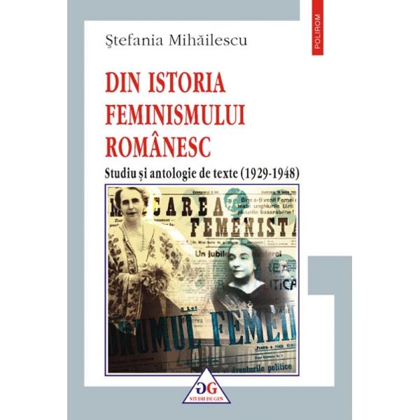Din istoria feminismului romanesc vol. II - Stefania Mihailescu