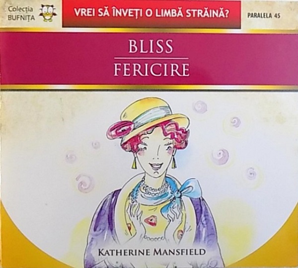 Bliss / Fericire - Katherine Mansfield