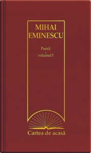 Cartea de acasa 5 : Poezii vol. I - Mihai Eminescu