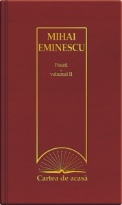 Cartea de acasa 6 : Poezii vol. II - Mihai Eminescu