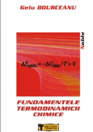 Coperta cărții 'Fundamentele termodinamicii chimice - Gelu Bourceanu'