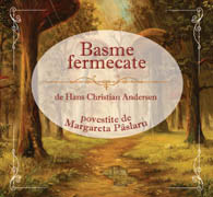 Coperta cărții 'Audiobook Basme Fermecate - Hans Christian Andersen'