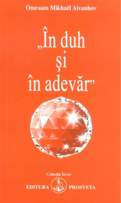 In duh si in adevar - Omraam Mikhael Aivanhov