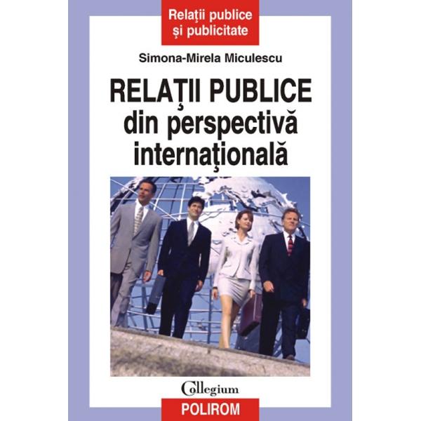 Relatii publice din perspectiva internationala - Simona-Mirela Miculescu