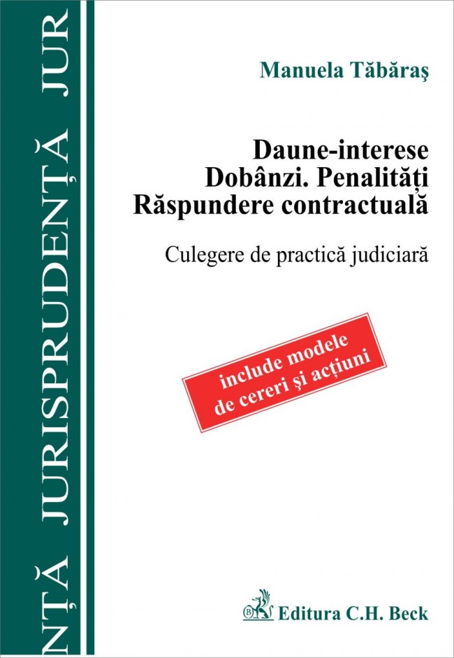 Daune-interese. Dobanzi. Penalitati. Raspundere contractuala - Manuela Tabaras