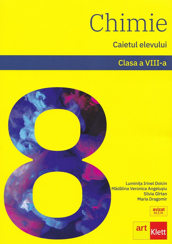 Chimie - Clasa 8 - Caietul elevului - Luminita Irinel Doicin, Silvia Girtan , Madalina Veronica Angelusiu, Maria Dragomir