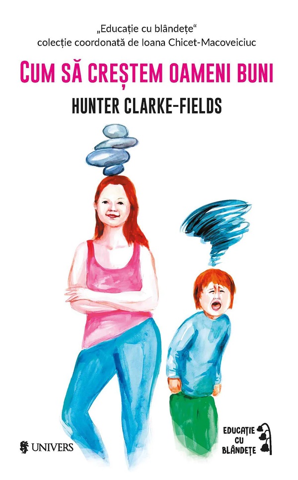 Cum sa crestem oameni buni - Hunter Clarke-Fields
