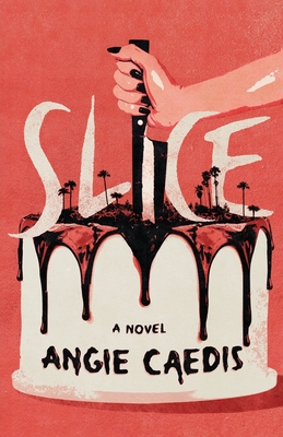 Slice - Angie Caedis