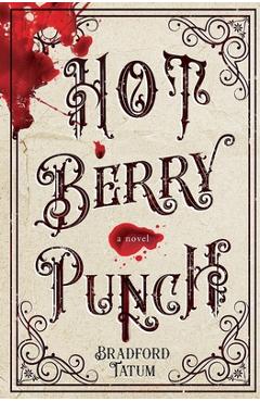 Coperta cărții 'Hot Berry Punch - Bradford Tatum'