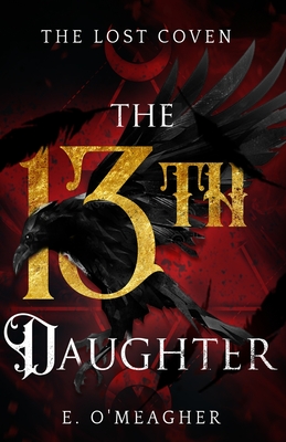 The Thirteenth Daughter - E. O'meagher