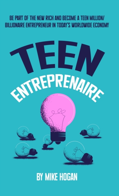 Teen Entreprenaire - Mike Hogan